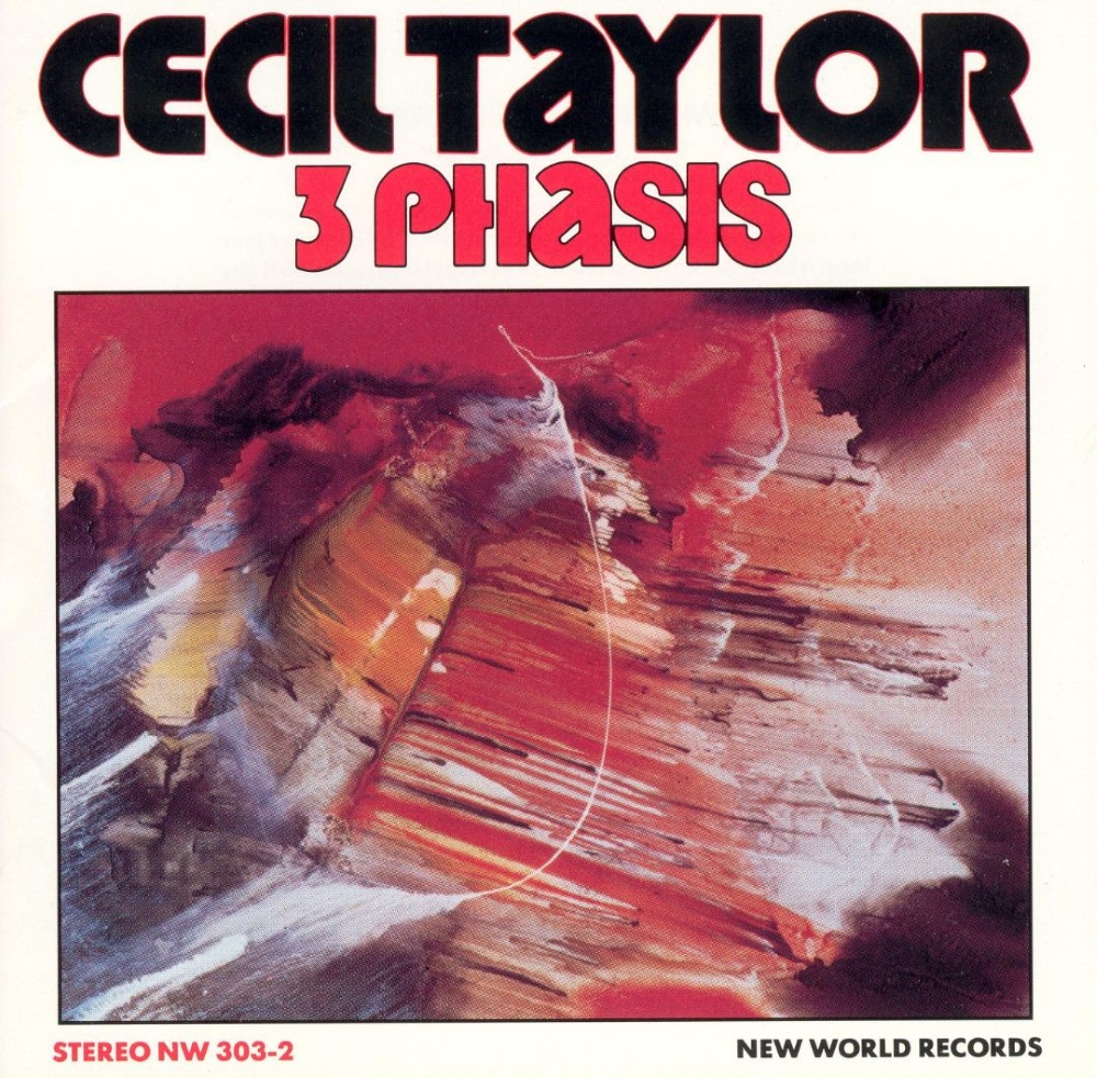 Cecil Taylor-3 Phases - Click Image to Close