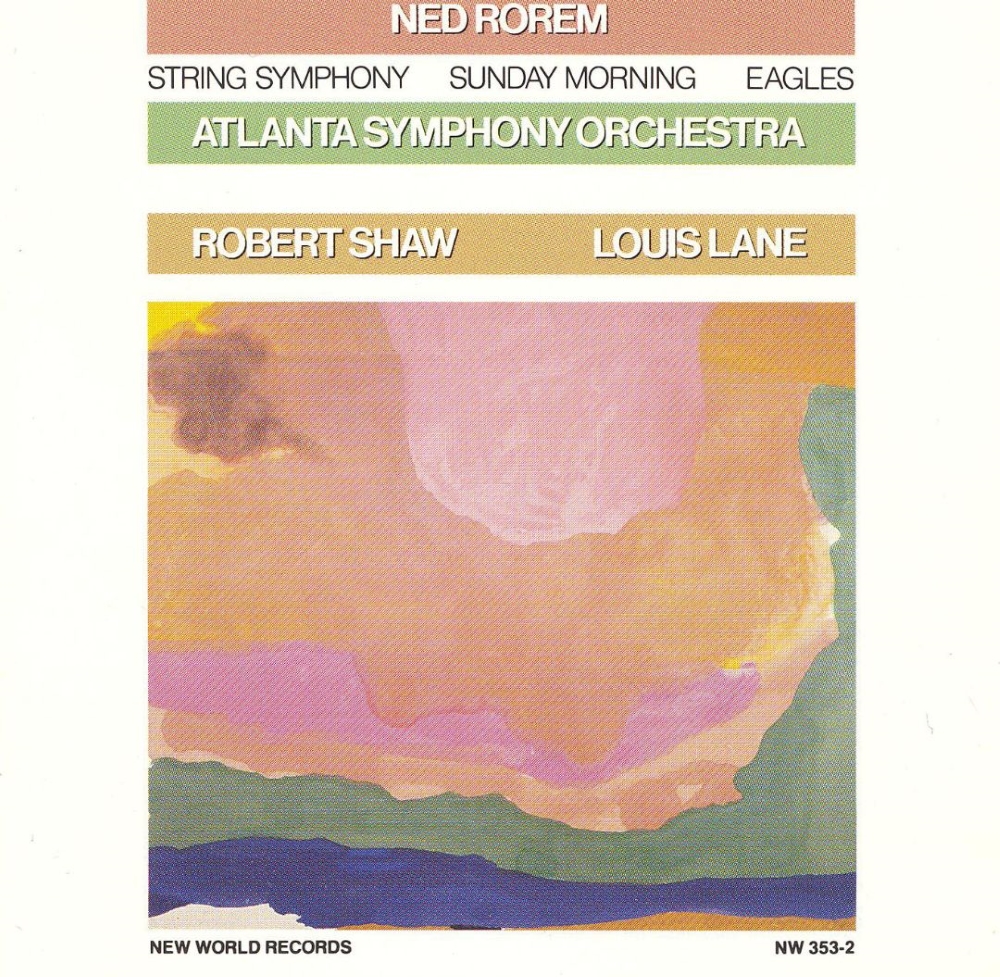 Ned Rorem-String Symphony / Sunday Morning / Eagles