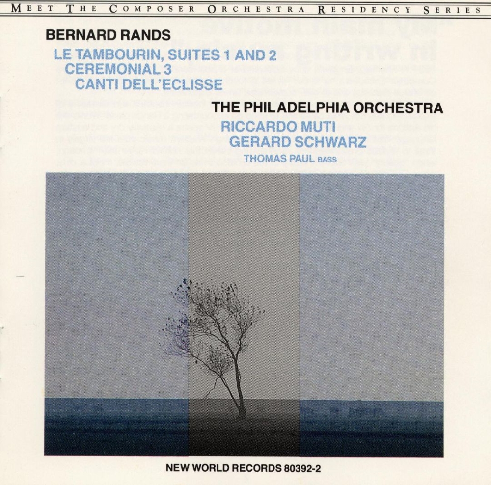 Bernard Rands-Le Tambourin, Suites 1 And 2 ; Ceremonial 3 / Canti Dell'eclisse