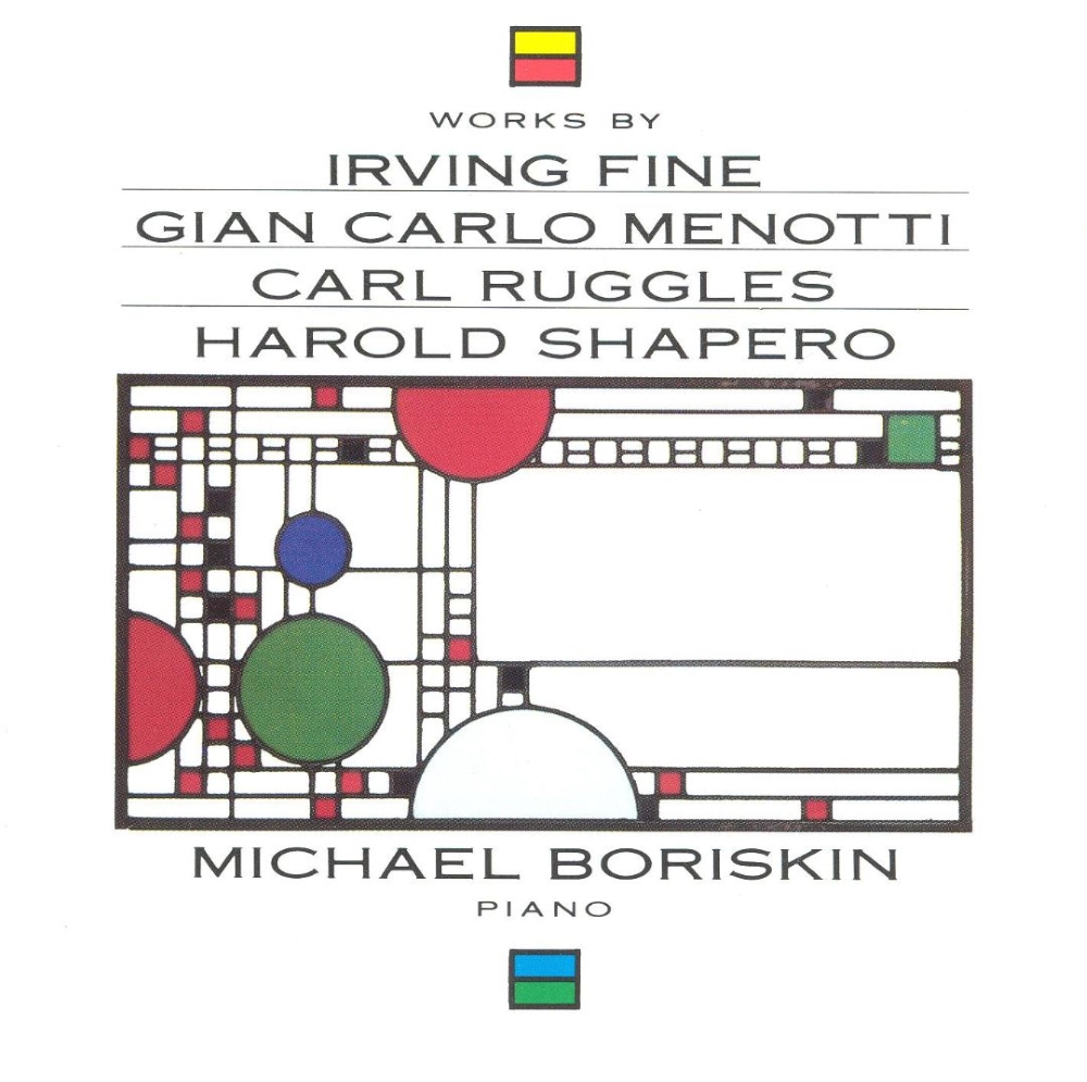 Works by Irving Fine, Gian Carlo Menotti, Carl Ruggles & Harold Shapero