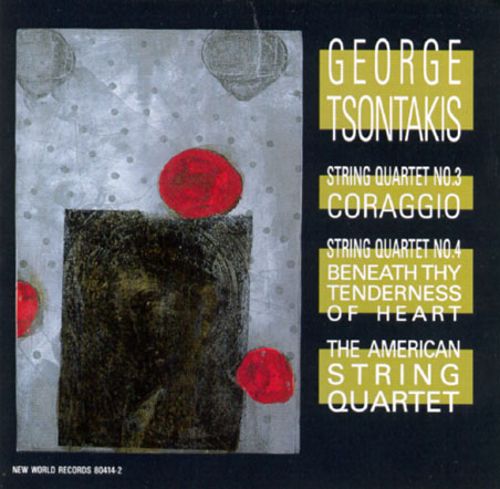 George Tsontakis-Quartets No. 3 & No. 4 - Click Image to Close
