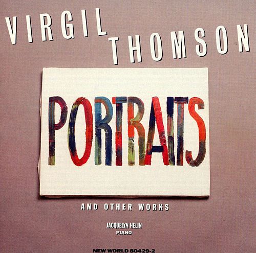 (image for) Virgil Thomson-Portraits And Other Works