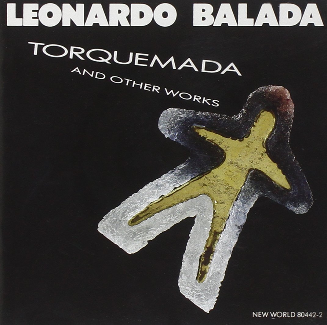 Leonardo Balada-Torquemada and Other Works