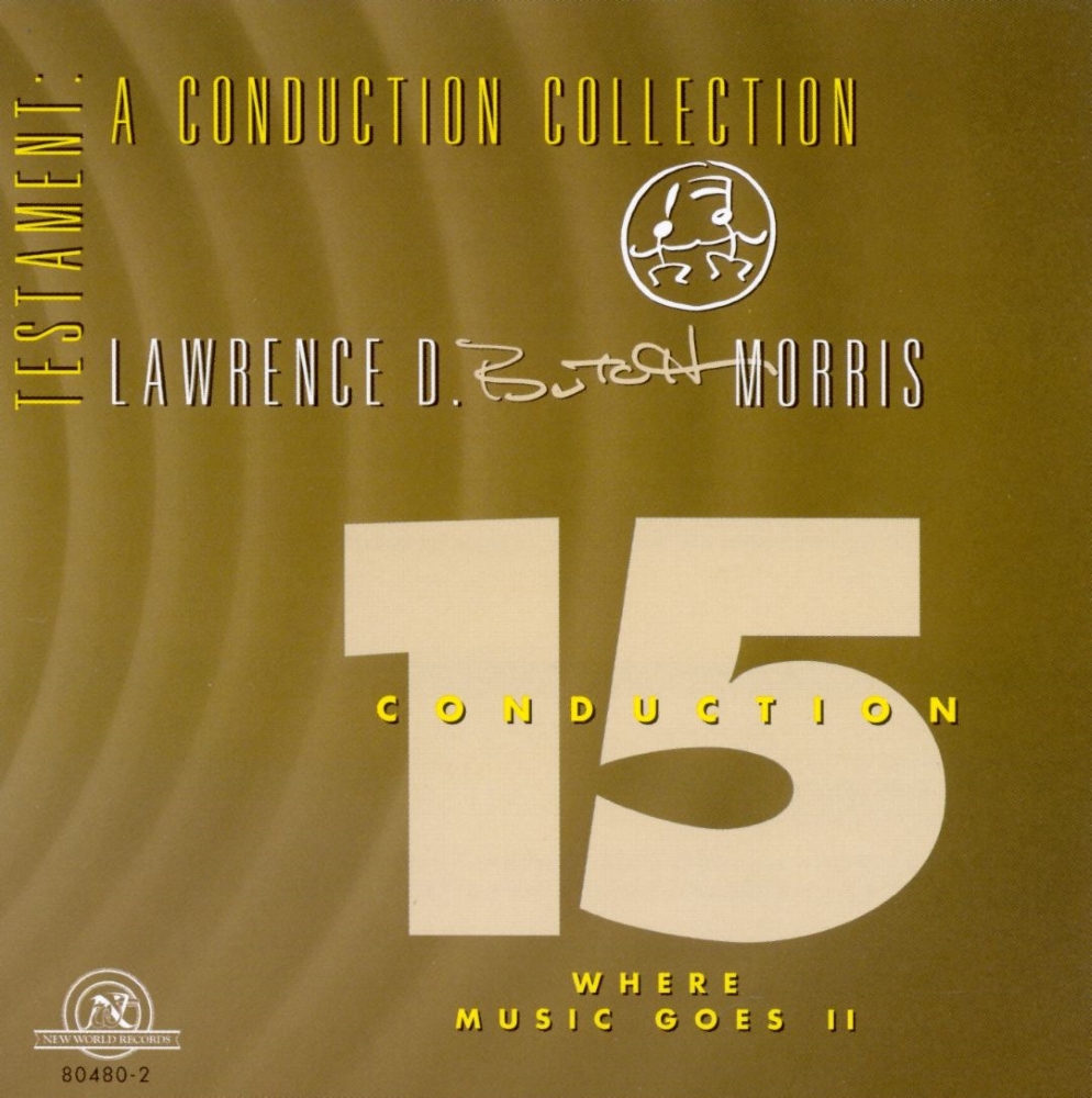 Testament-A Conduction Collection - Conduction 15-Where The Music Goes II