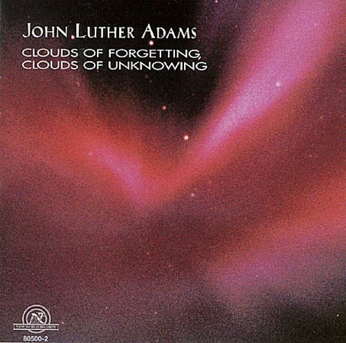 John Luther Adams-Clouds Of Forgetting, Clouds Of Unknowing - Click Image to Close