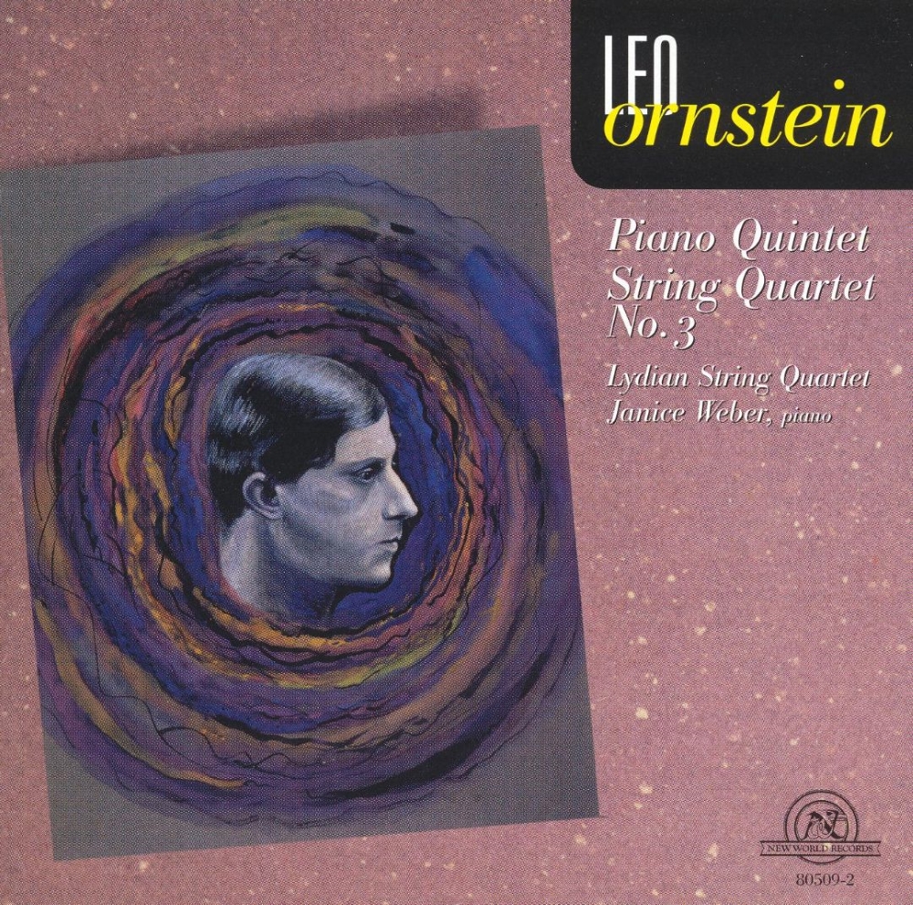 Leo Ornstein-Piano Quintet / String Quartet No. 3