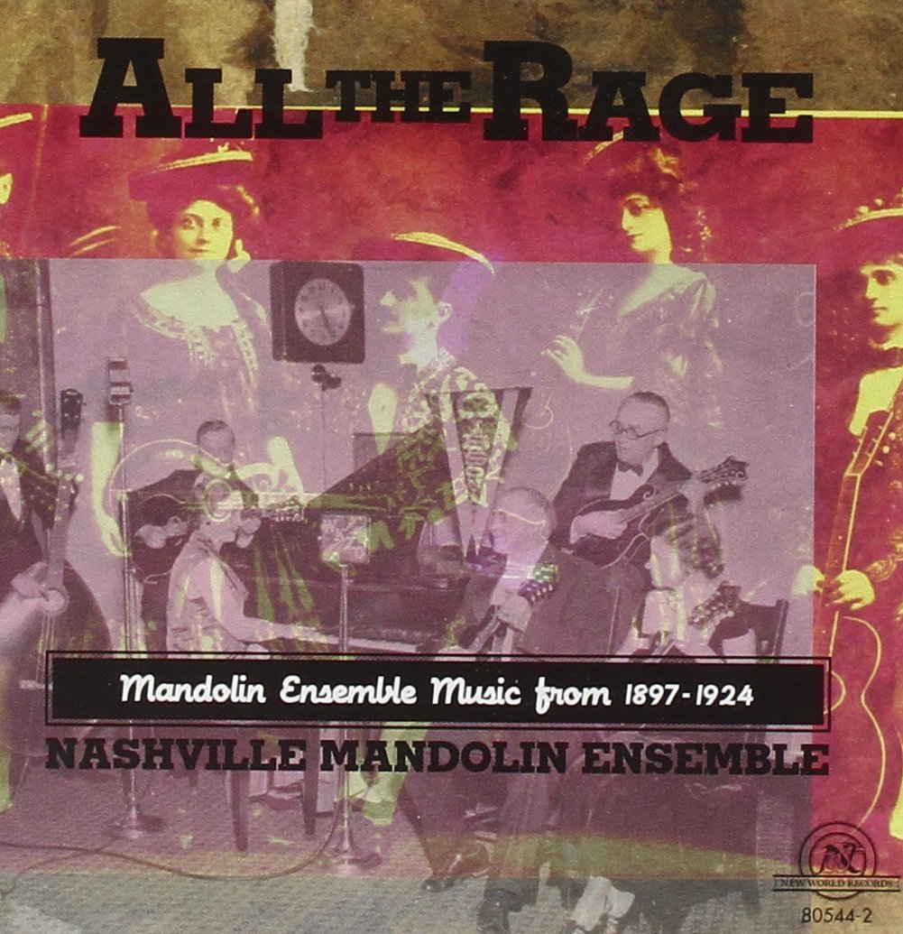 All The Rage-Mandolin Ensemble Music From 1897-1924