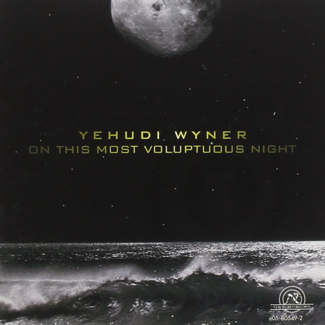 Yehudi Wyner-On This Most Voluptuous Night - Click Image to Close