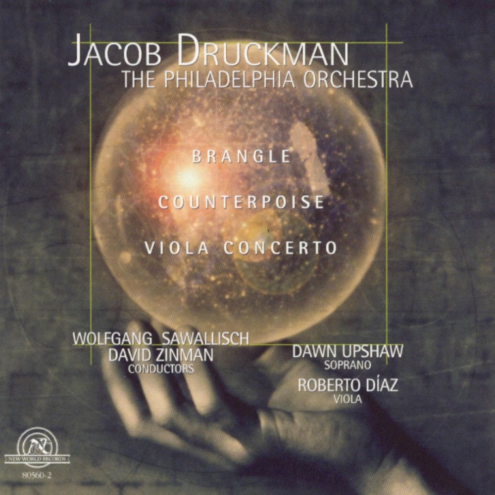 Jacob Druckman-Brangle / Counterpoise / Viola Concerto