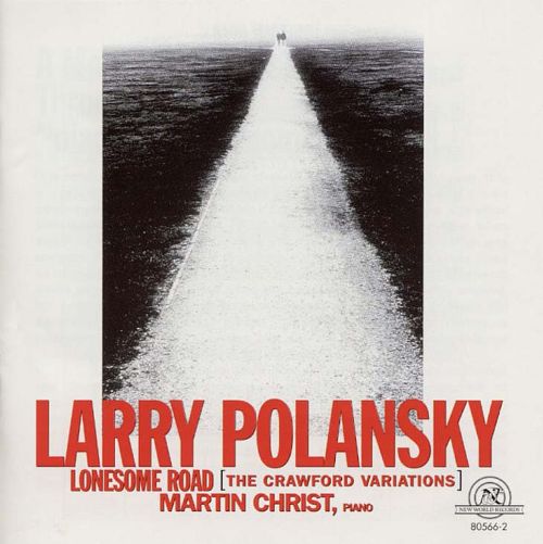 Larry Polansky-Lonesome Road - Click Image to Close