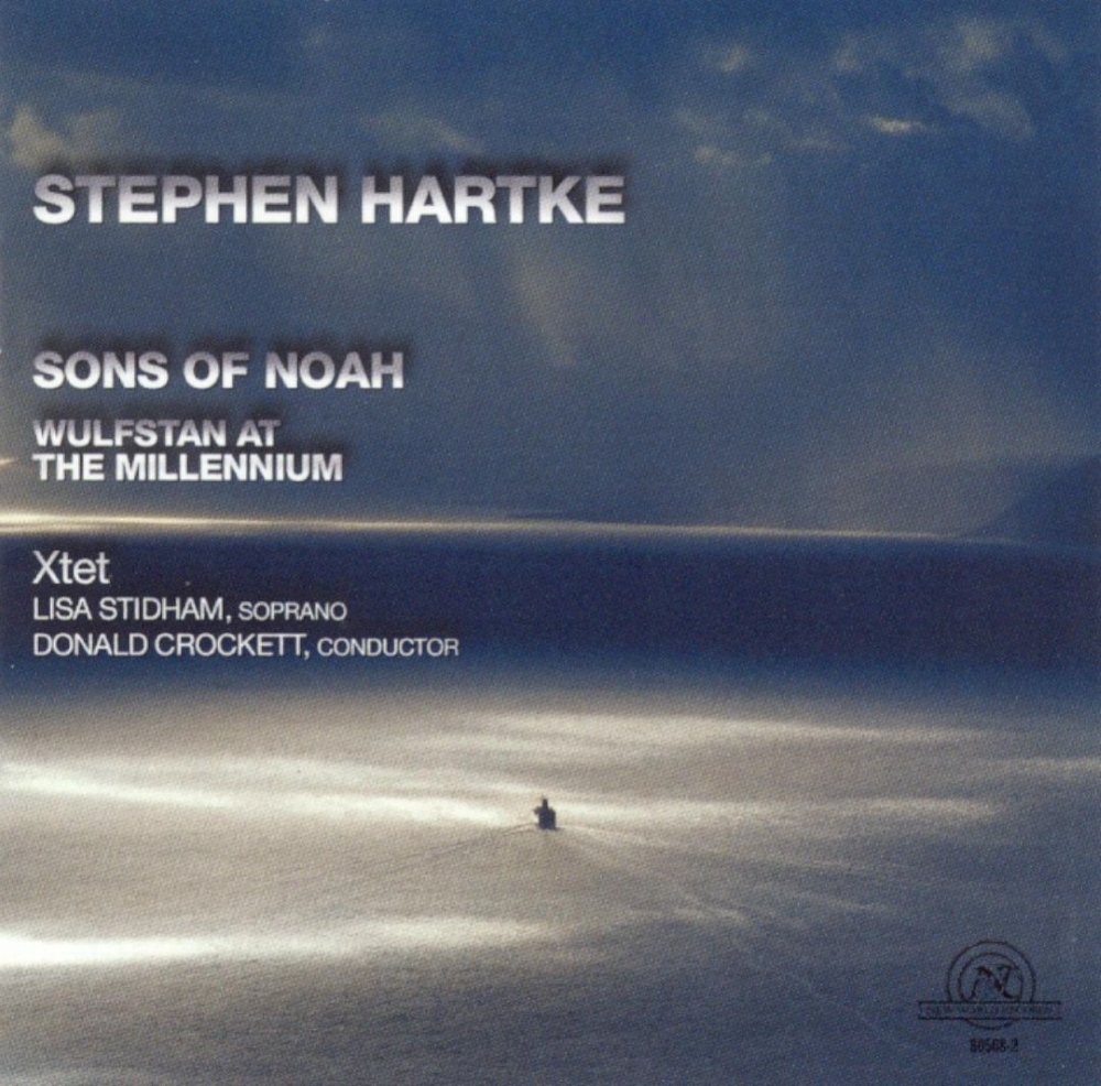 (image for) Stephen Hartke-Sons Of Noah - Wulfstan At The Millennium