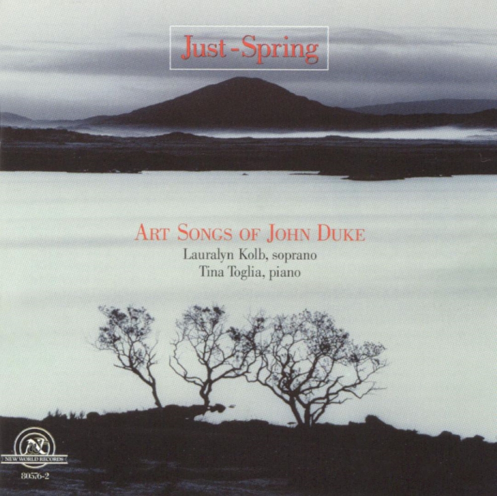 Just-Spring-Art Songs of John Duke