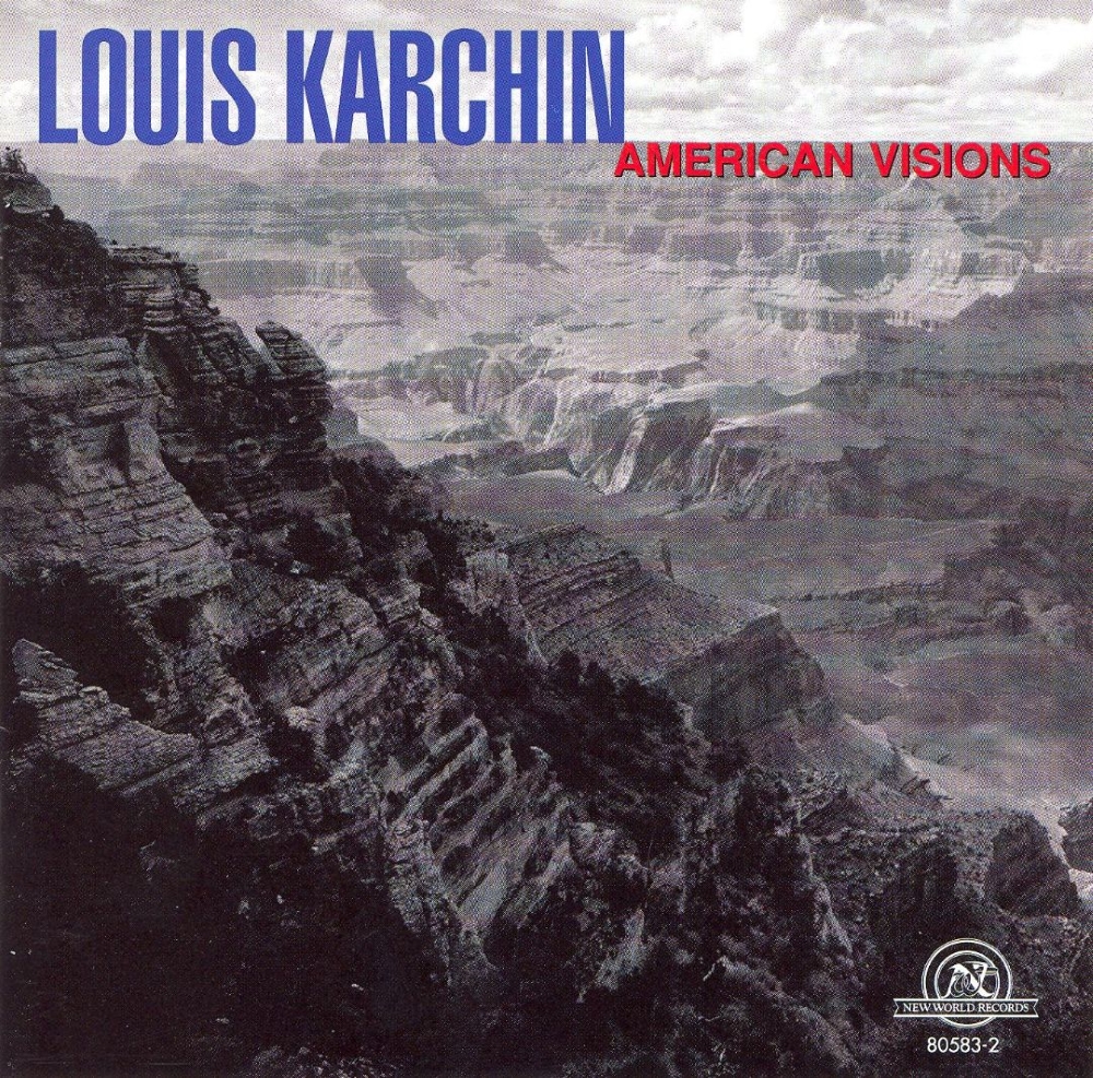 Louis Karchin-American Visions
