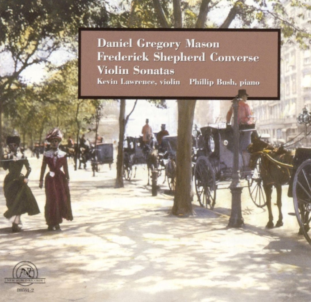 Daniel Gregory Mason & Frederick Shepherd Converse-Violin Sonatas