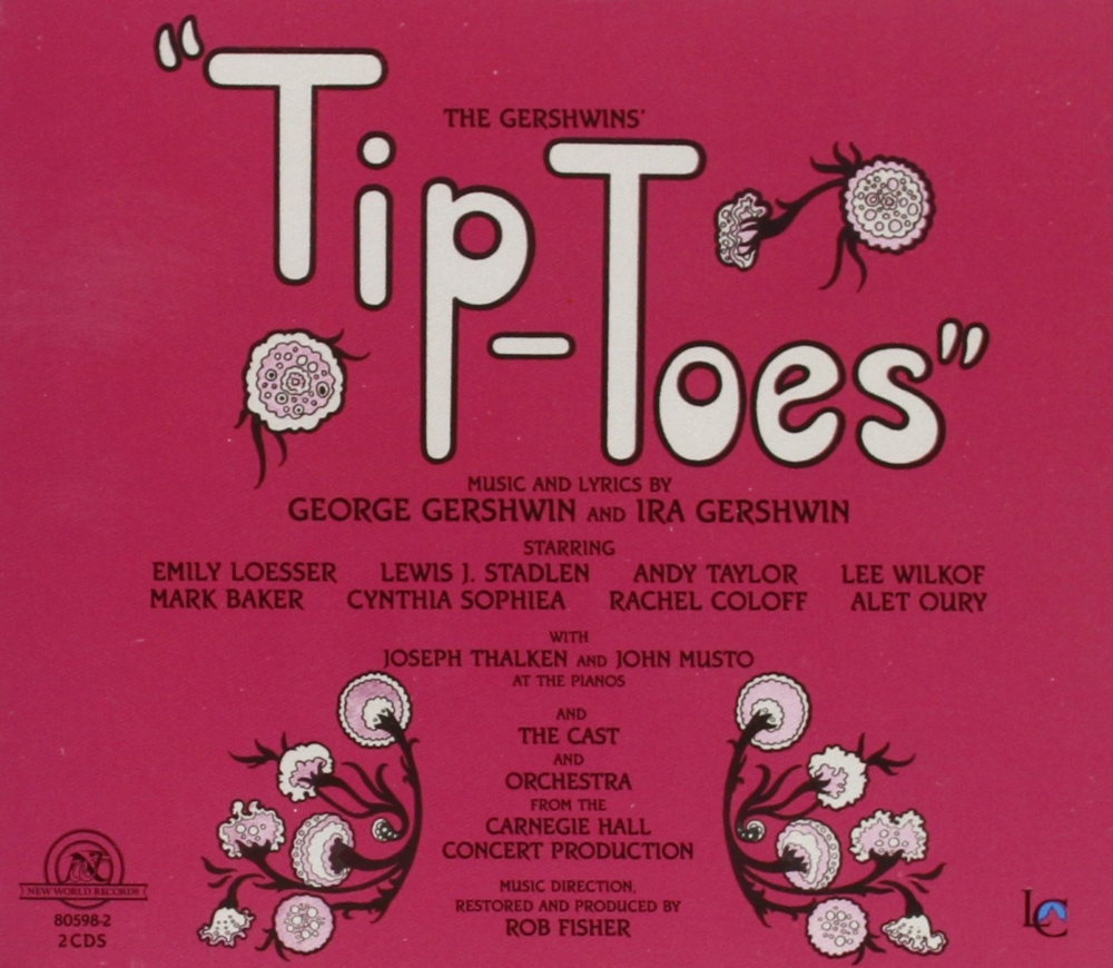 The Gershwins' Tip-Toes And Tell Me More (2 CD) - Click Image to Close