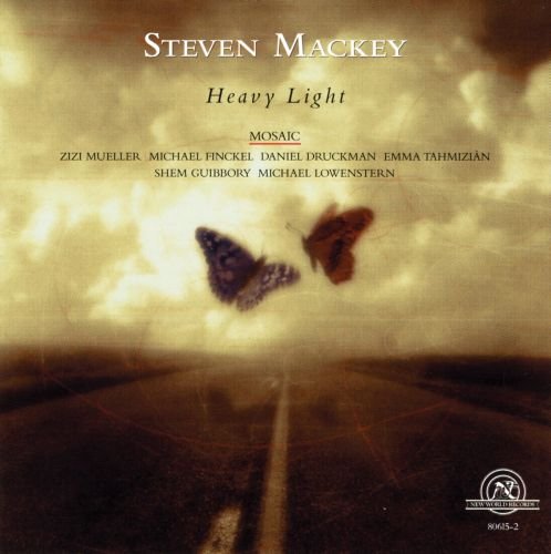 Steven Mackey-Heavy Light - Click Image to Close