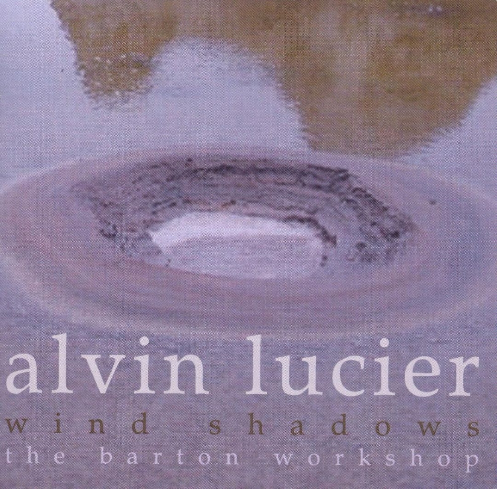 Alvin Lucier-Wind Shadows (2 CD)