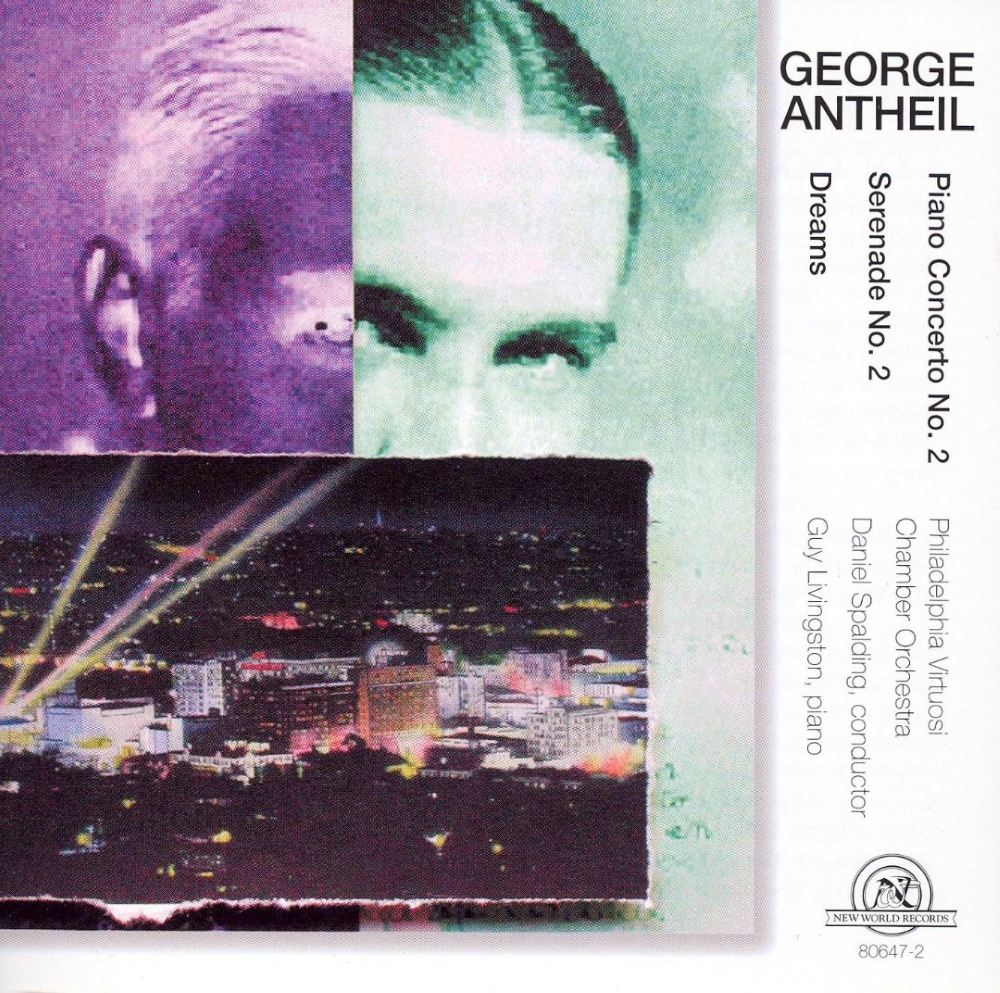 George Antheil-Piano Concerto No. 2 / Serenade No. 2 / Dreams