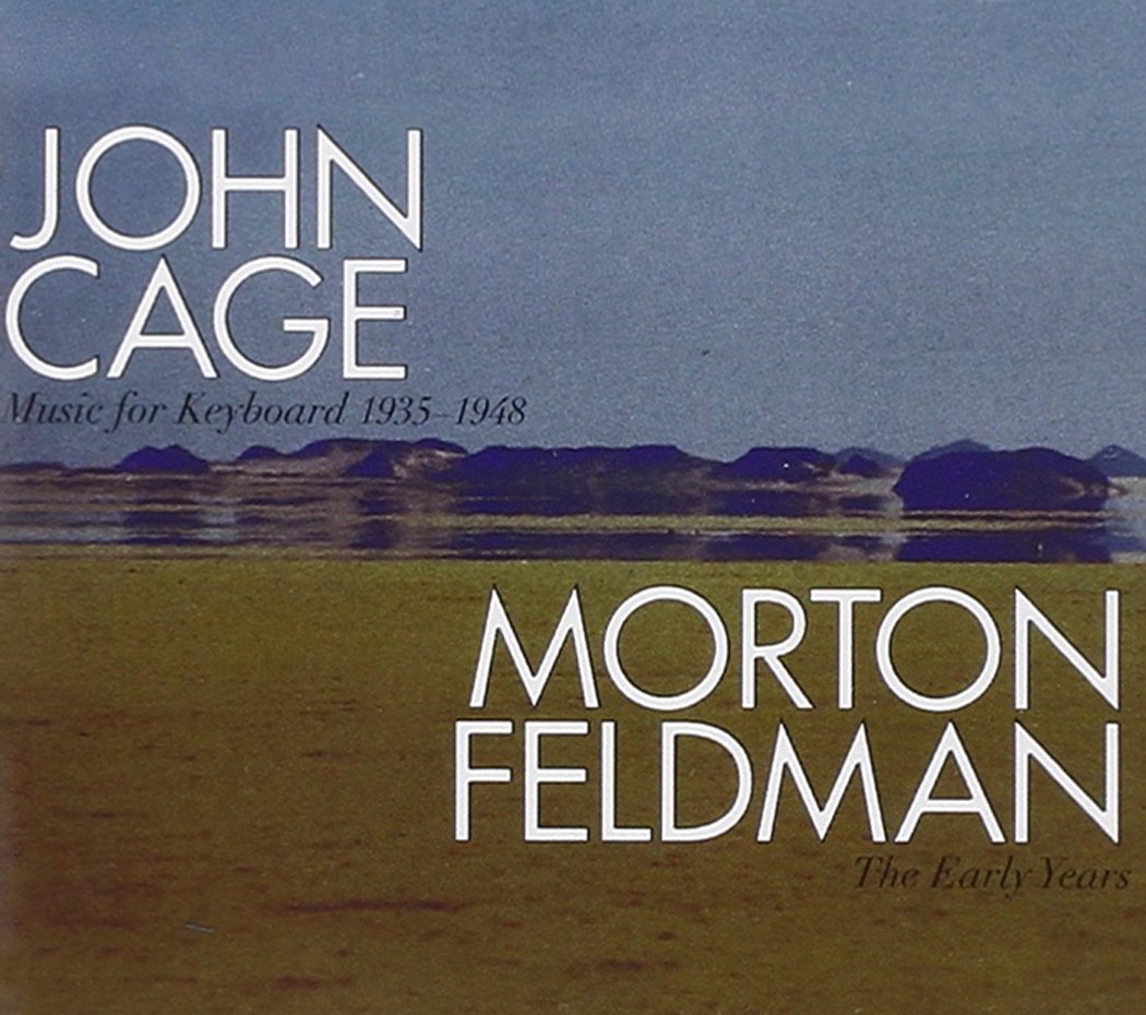 John Cage-Music For Keyboard 1935-1948 / Morton Feldman-The Early Years (2 CD)