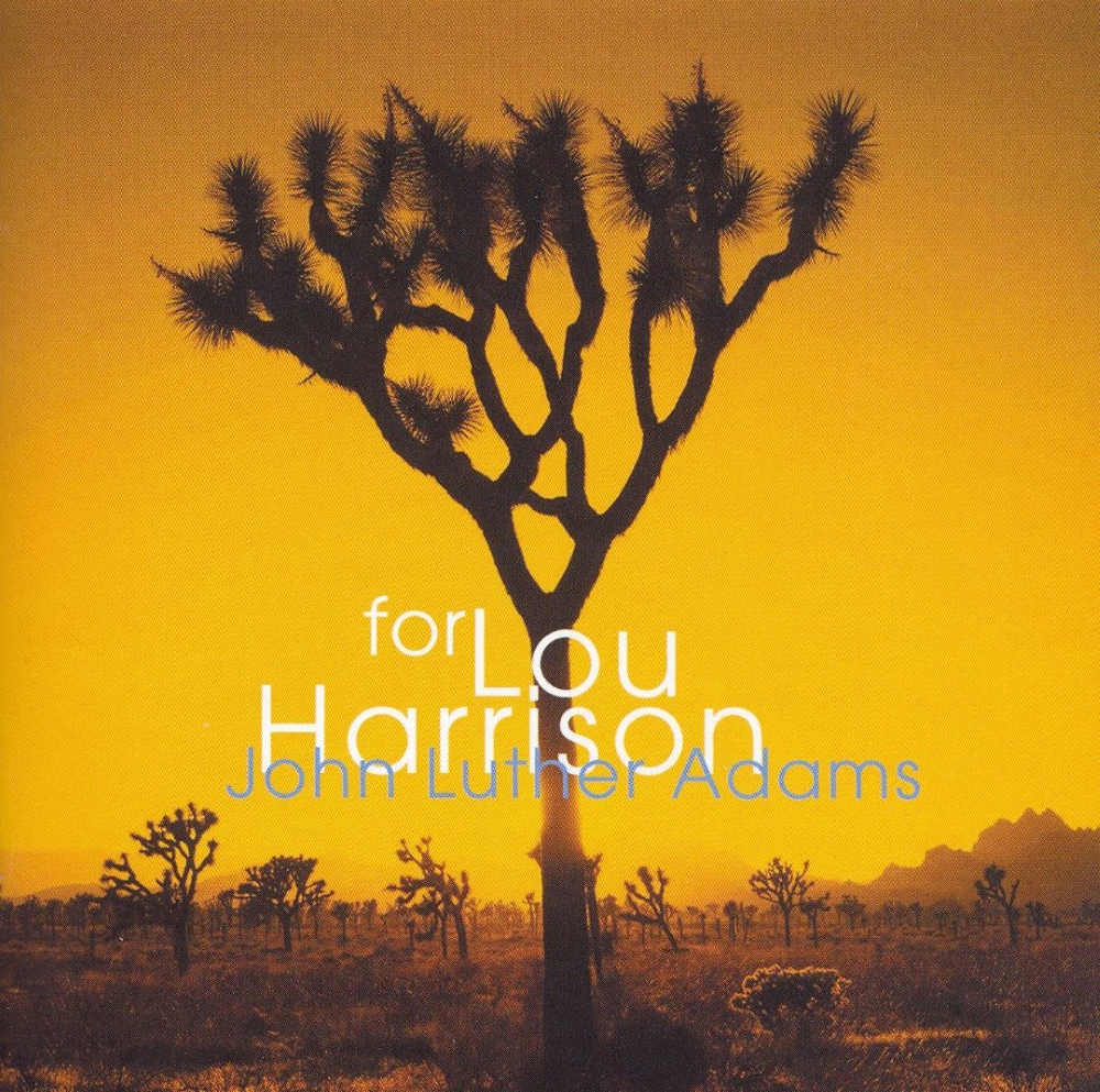 John Luther Adams-for Lou Harrison