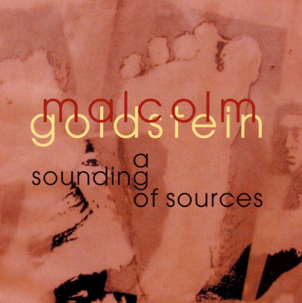 Malcolm Goldstein-A Sounding Of Sources