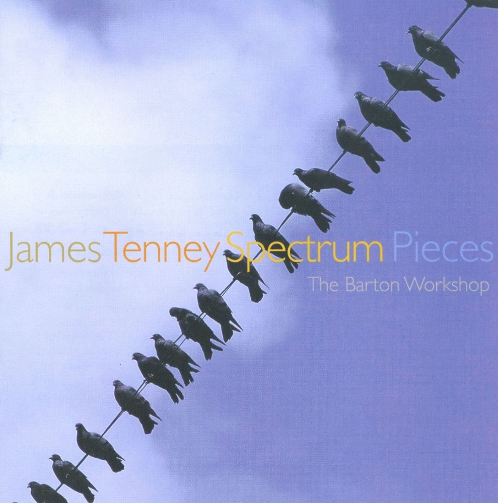 James Tenney: Spectrum Pieces (2 CD)