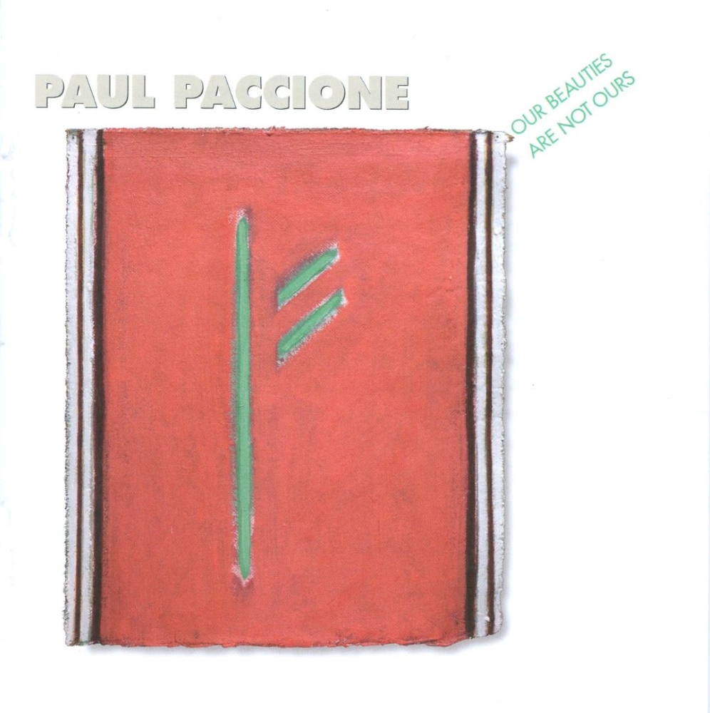 (image for) Paul Paccione-Our Beauties Are Not Ours
