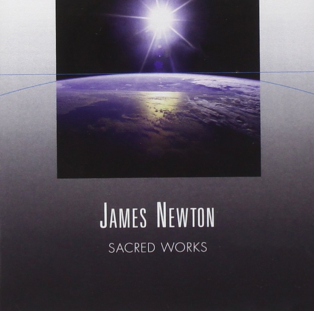 James Newton-Sacred Works