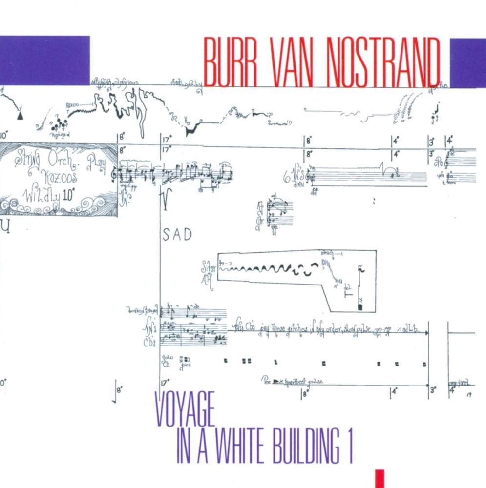 Burr Van Nostrand-Voyage In A White Building 1