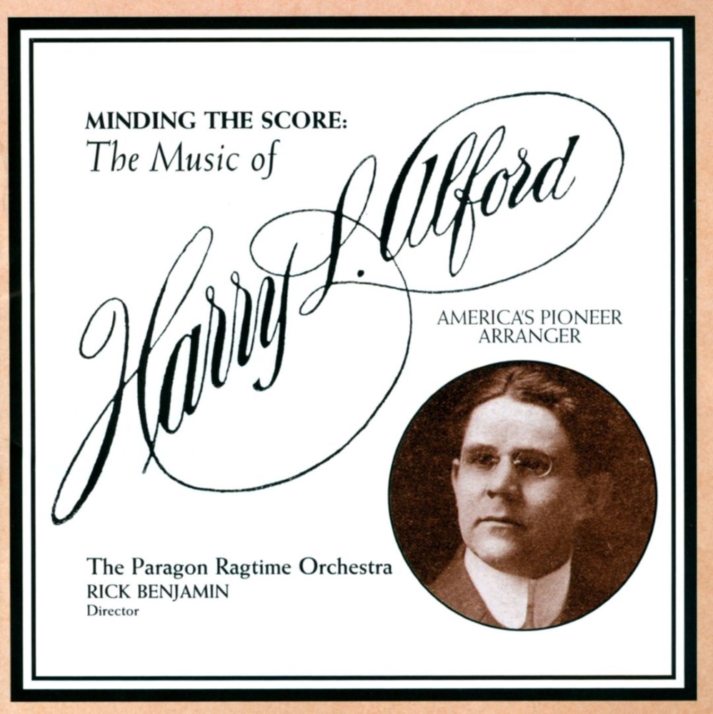 Minding The Score-The Music Of Harry L. Alford