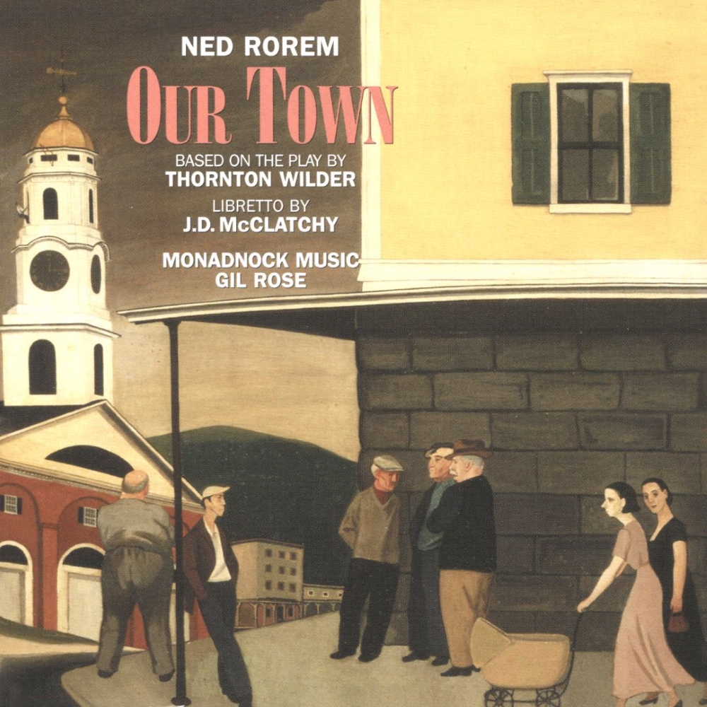 Ned Rorem-Our Town (2 CD) - Click Image to Close