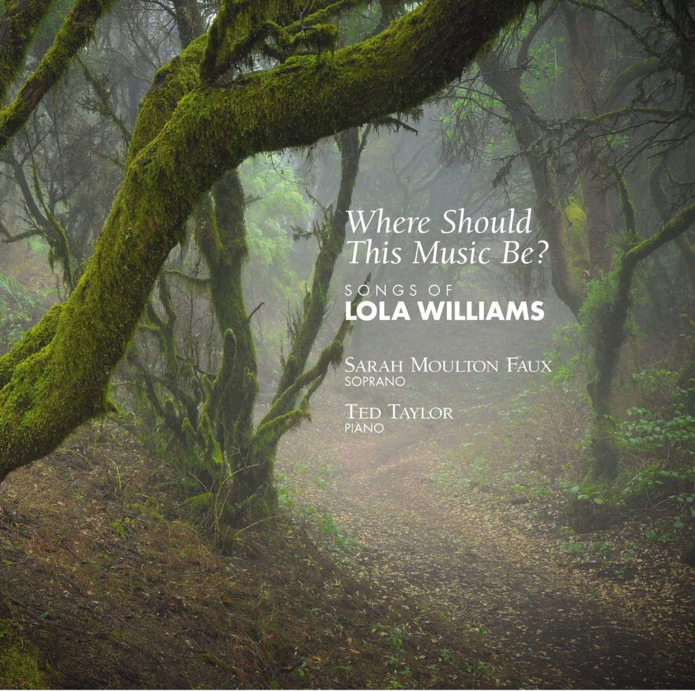 Where Should This Music Be? Songs of Lola Williams - Click Image to Close