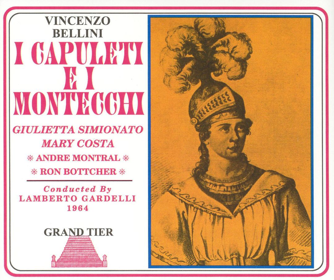 (image for) Vincenzo Bellini-I Capuletti E I Montecchi