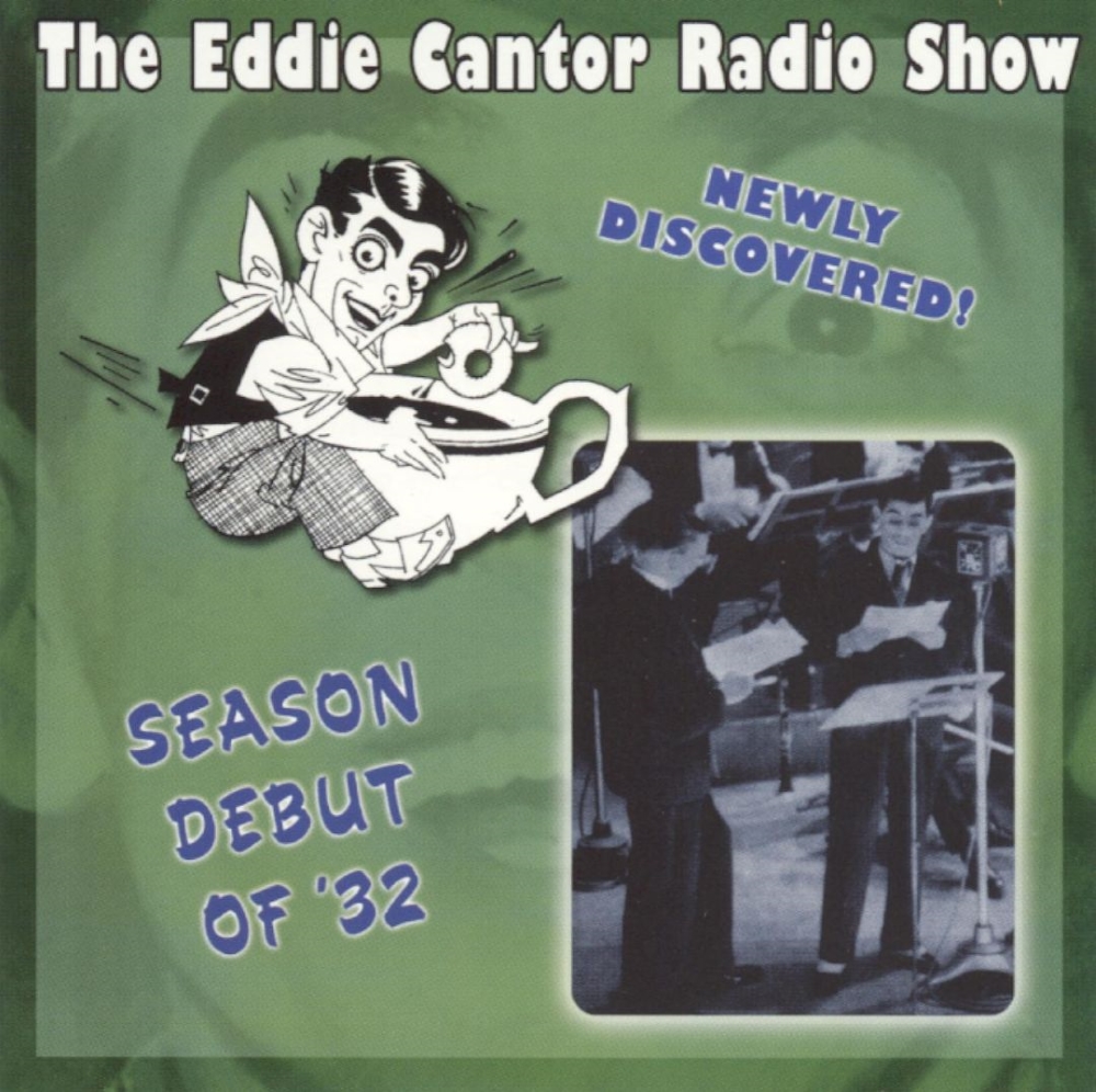 The Eddie Cantor Radio Show Season Debut of '32