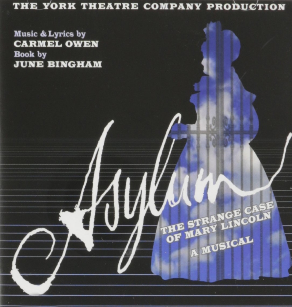 Asylum-The Strange Case of Mary Lincoln - A Musical [Original Cast Recording]