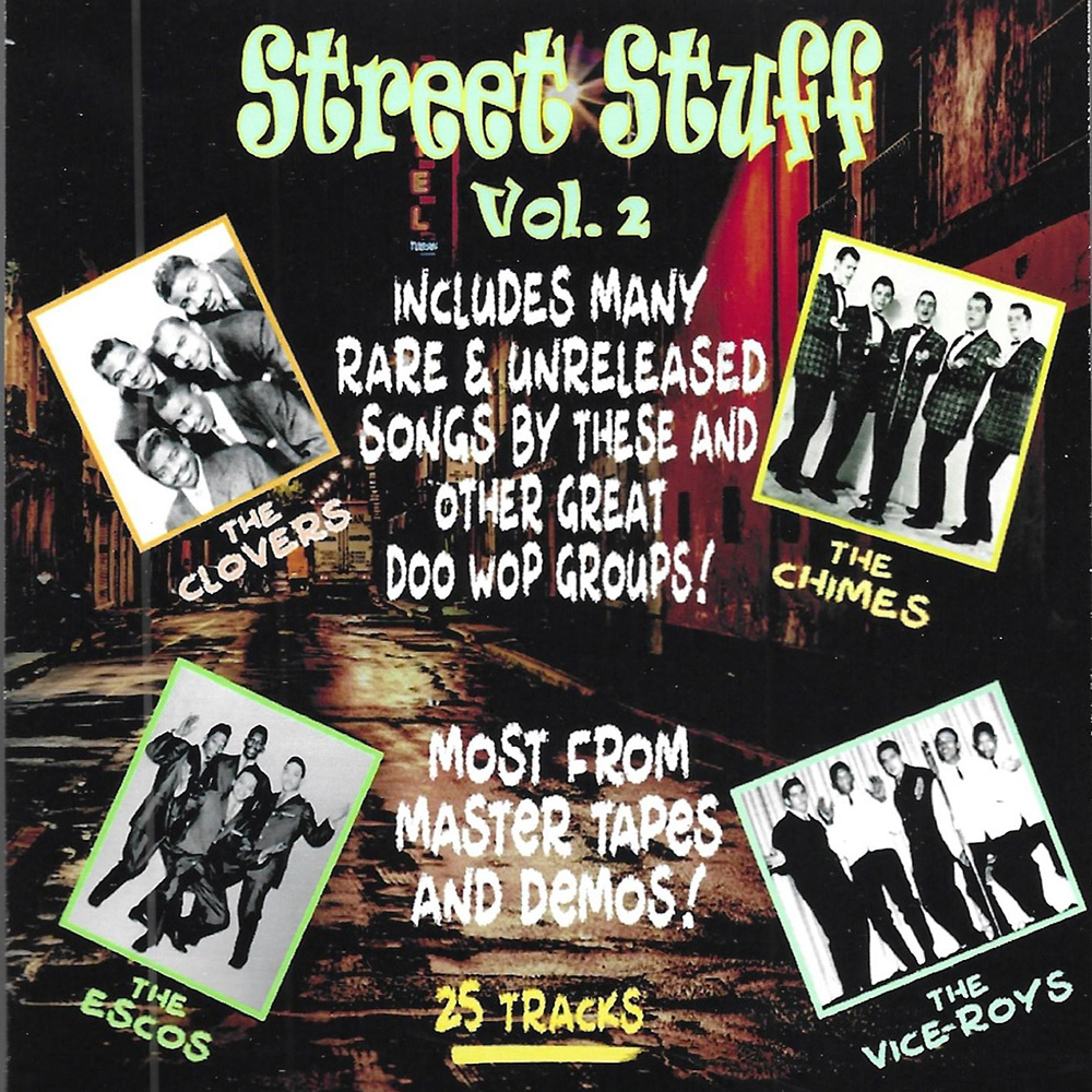 Street Stuff, Vol. 2-Rare & Unreleased Doo Wop-25 Cuts - Click Image to Close