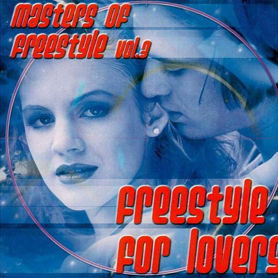 Masters Of Freestyle, Volume 3-Freestyle For Lovers