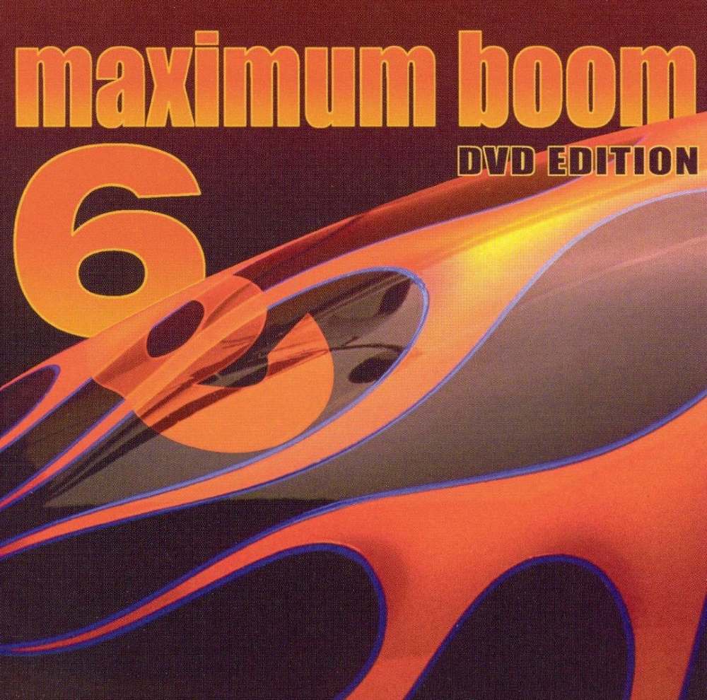 Maximum Boom For Your System, Volume 6