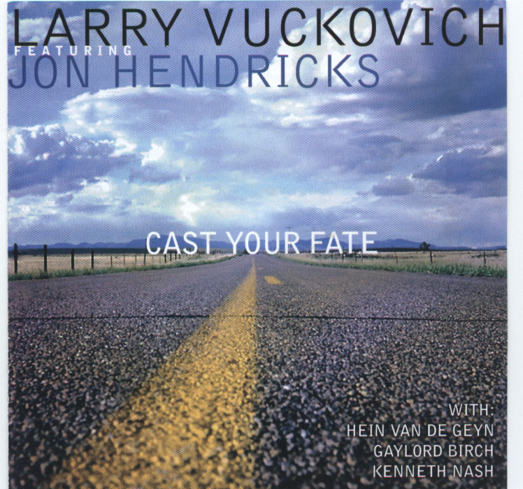 Cast Your Fate (Feat. Jon Hendricks)