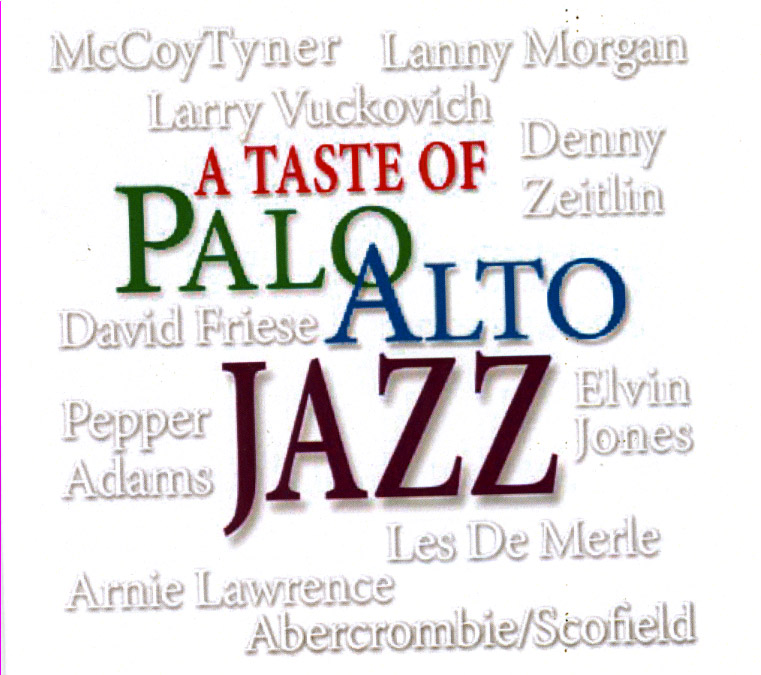 A Taste Of Palo Alto Jazz - Click Image to Close