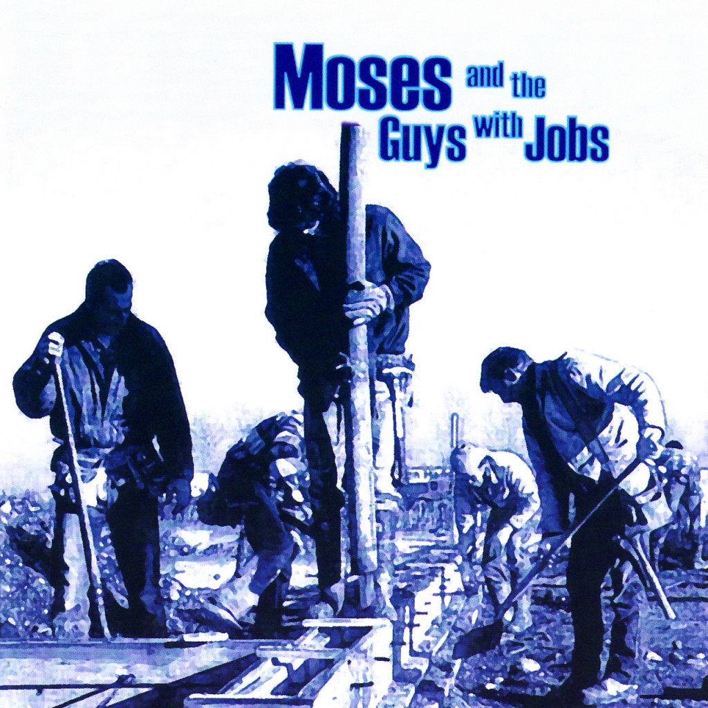 Moses And The Guys With Jobs - Click Image to Close