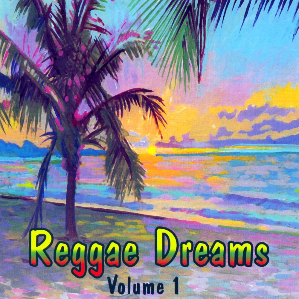 Reggae Dreams, Vol. 1 - Click Image to Close