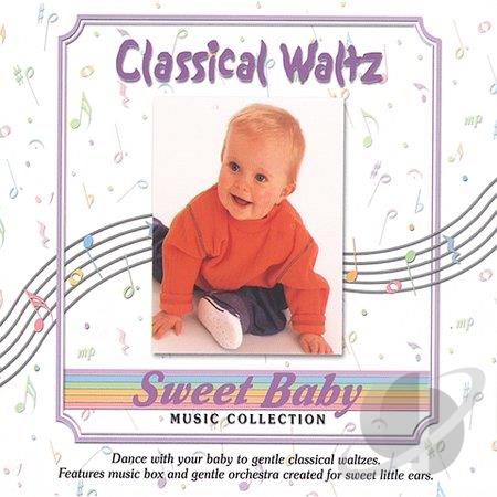 Sweet Baby Music Collection: Classical Waltz