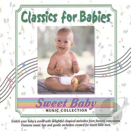 (image for) Sweet Baby Music Collection-Classics For Babies (Cassette)
