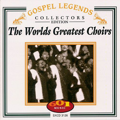 The World's Greatest Choirs - Click Image to Close
