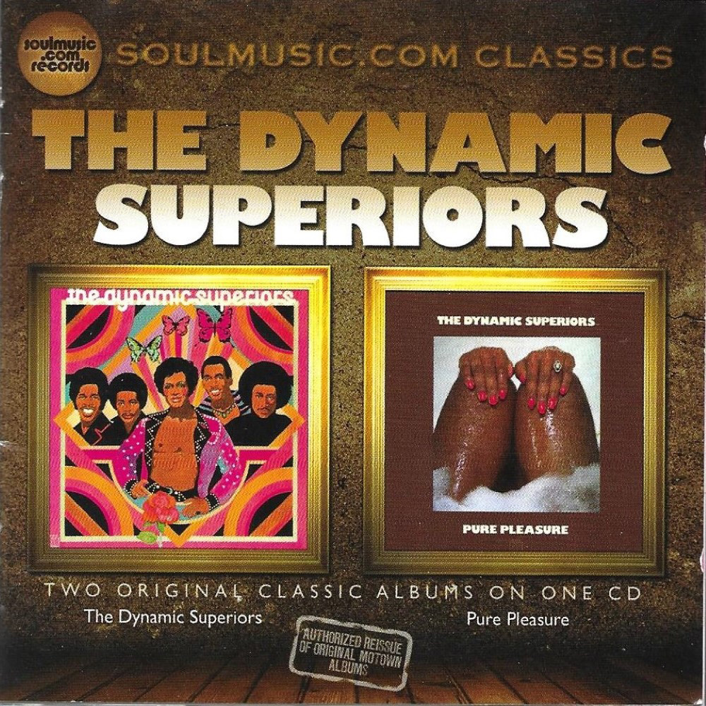 Two Original Classic Albums on One CD-The Dynamic Superiors & Pure Pleasure - Click Image to Close