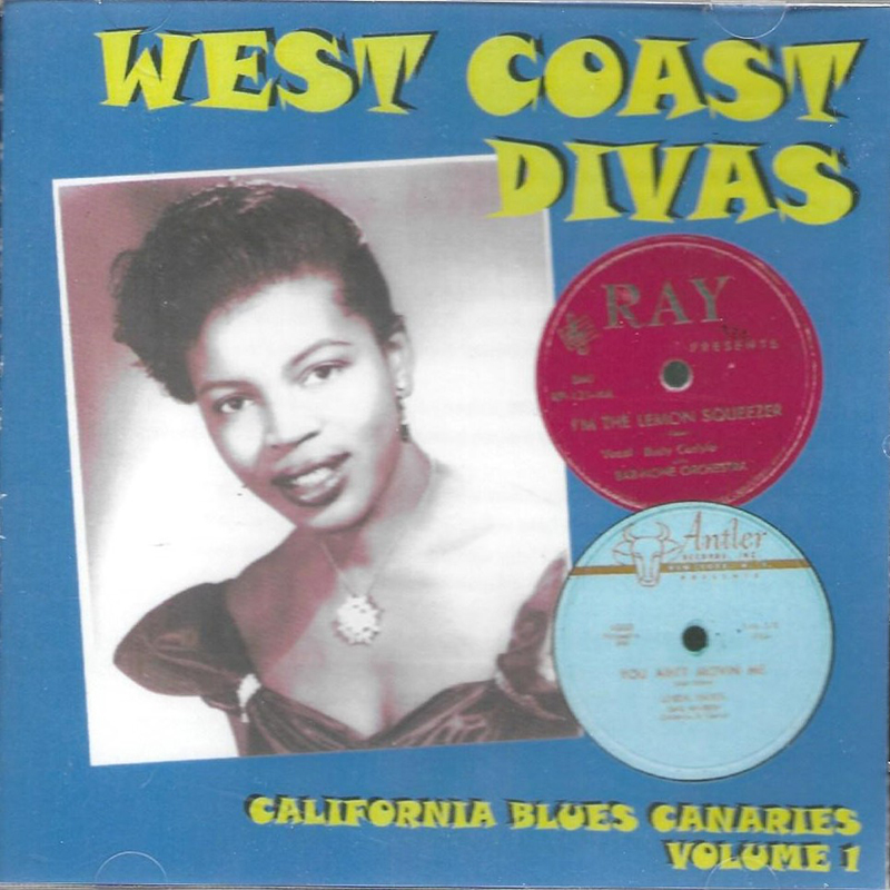 West Coast Divas-California Blues Canaries, Vol. 1 - Click Image to Close