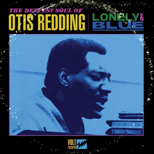 Lonely & Blue, The Deepest Soul Of Otis Redding - Click Image to Close