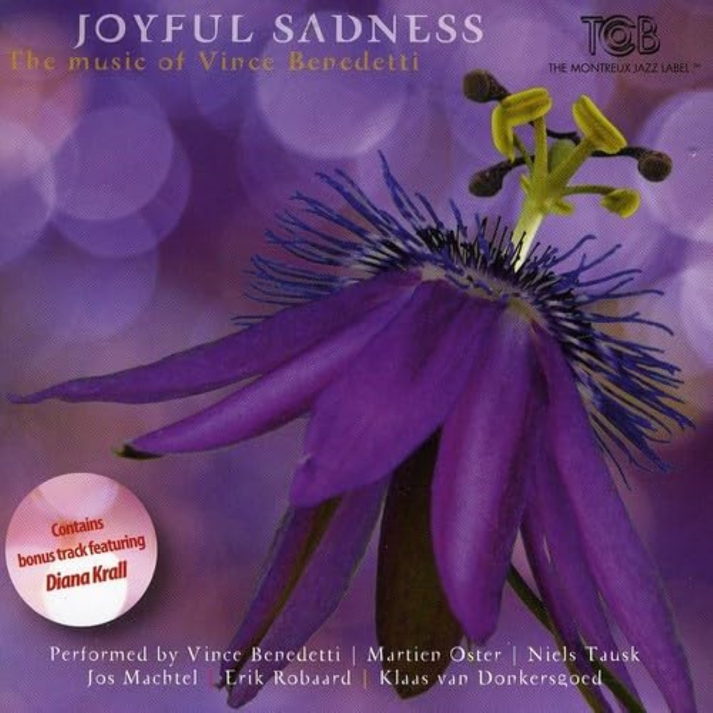 (image for) Joyful Sadness-The Music Of Vince Benedetti