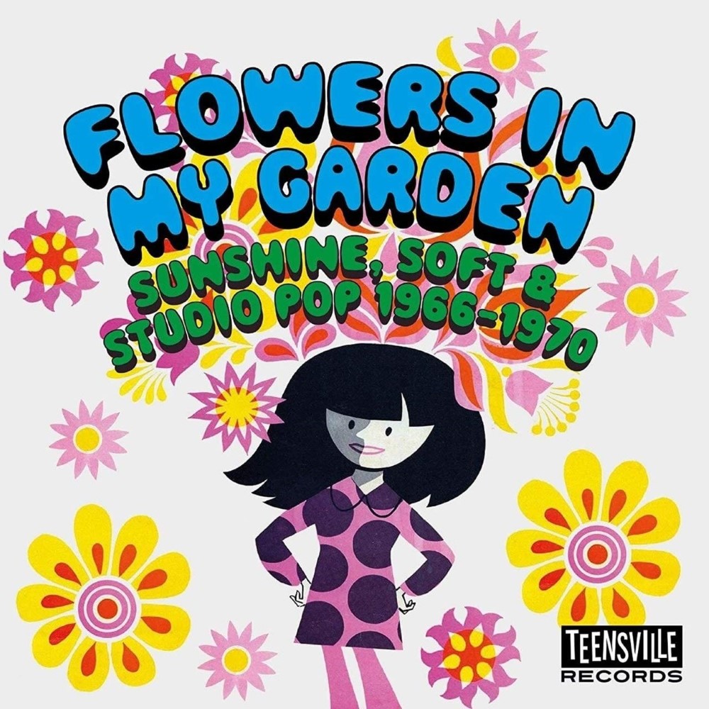 Flowers In My Garden-Sunshine, Soft & Studio Pop 1966-1970